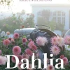 Dahlia : drömrabatter, färgkomposition och arrangemang