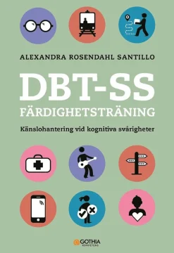 DBT-SS färdighetsträning : känslohantering vid kognitiva svårigheter