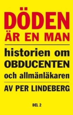 Döden är en man. Del 2