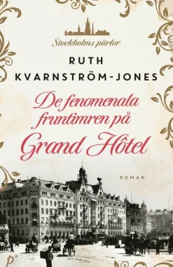 De fenomenala fruntimren på Grand Hôtel