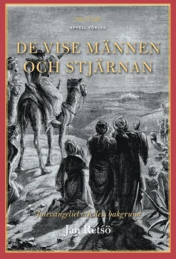 De vise männen och stjärnan - Julevangeliet och dess bakgrund