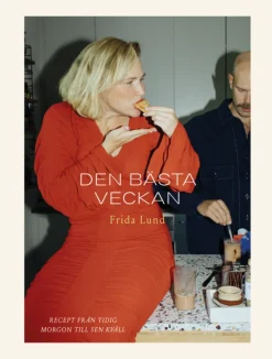 Den bästa veckan: recept från tidig morgon till sen kväll