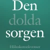 Den dolda sorgen : Hälsokonsekvenser vid anhörigförlust