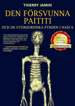 Den försvunna Paititi och de utomjordiska fynden i Nasca