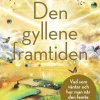 Den gyllene framtiden