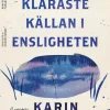Den klaraste källan i Ensligheten