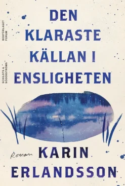 Den klaraste källan i Ensligheten