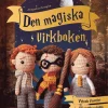 Den magiska virkboken : för alla Harry Potter-fans