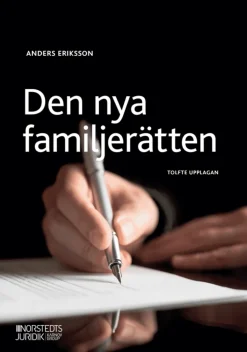 Den nya familjerätten : makar och sambors egendomsförhållanden, bodelning och arv