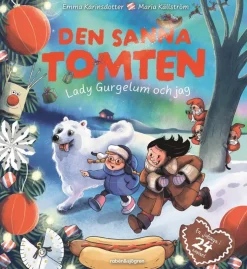 Den sanna tomten : Lady Gurgelum och jag