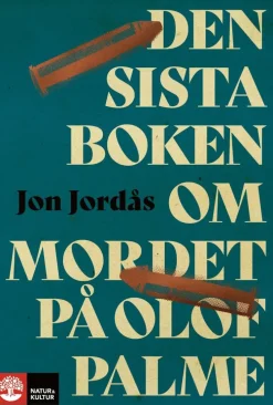 Den sista boken om mordet på Olof Palme