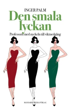 Den smala lyckan : professorn med nyckeln till viktnedgång