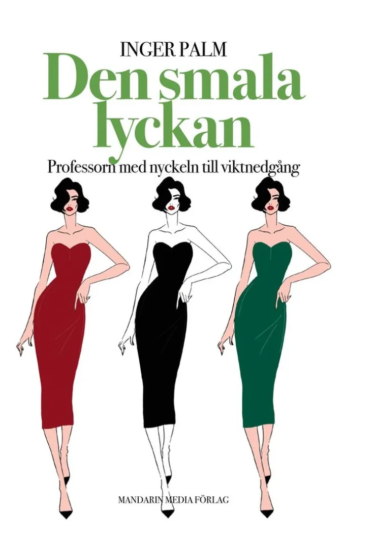 Den smala lyckan : professorn med nyckeln till viktnedgång