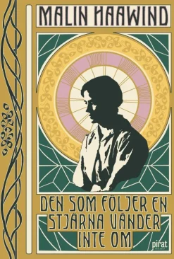 Den som följer en stjärna vänder inte om