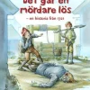 Det går en mördare lös - en historia från år 1721