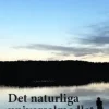 Det naturliga universalmedlet
