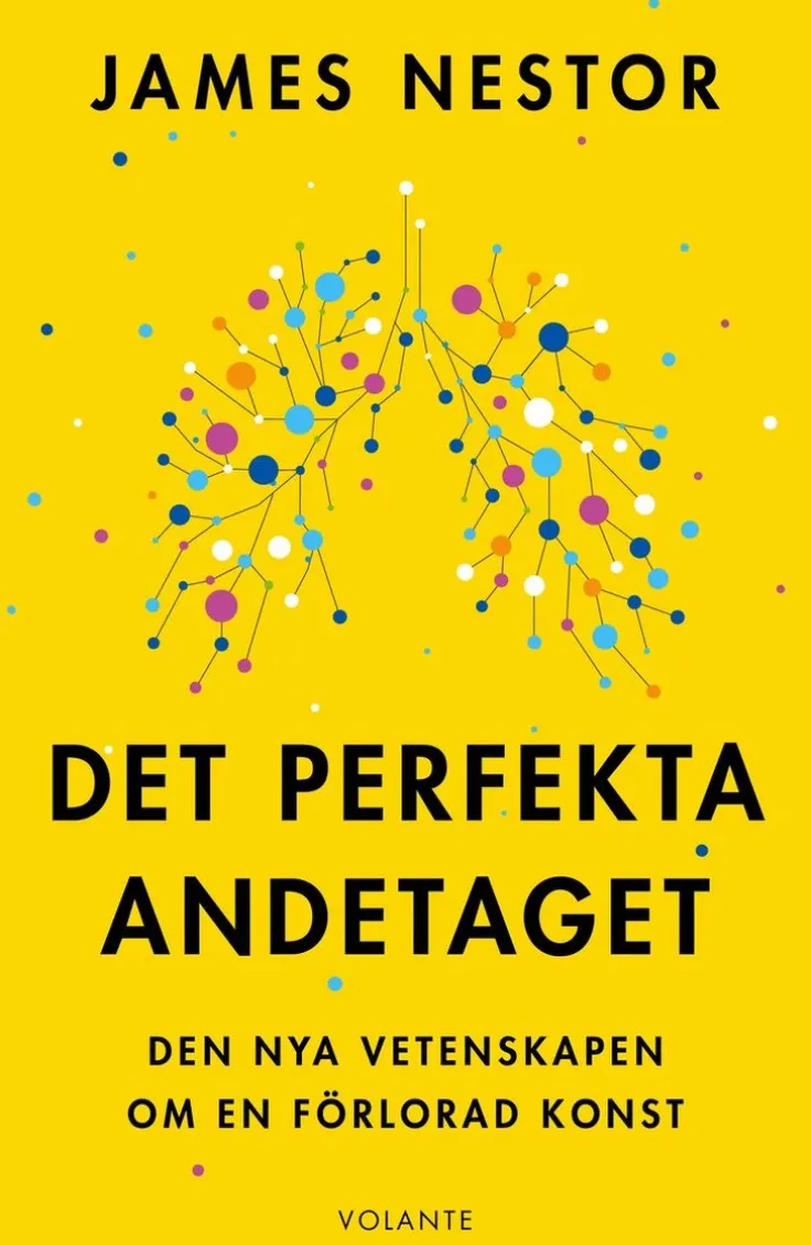 Det perfekta andetaget : den nya vetenskapen om en förlorad konst