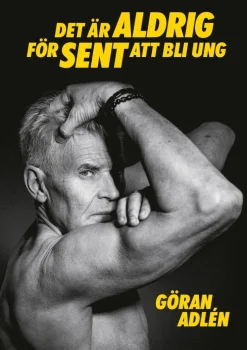 Det är aldrig för sent att bli ung