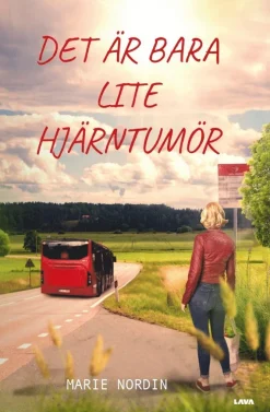 Det är bara lite hjärntumör