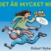 Det är mycket nu