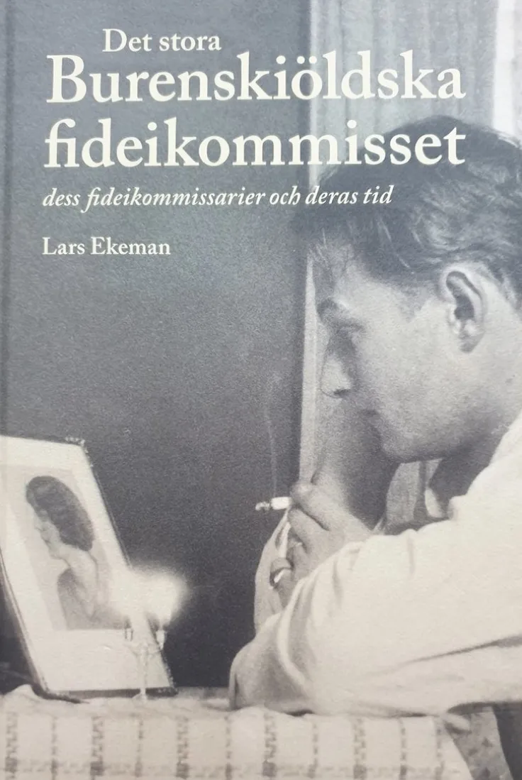 Det stora Burenskiöldska fideikommisset, dess fideikommissarier och deras tid