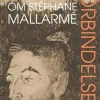 Diktens förbindelser : om Stéphane Mallarmé
