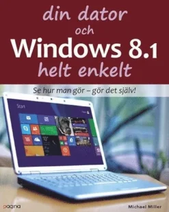 Din dator och Windows 8.1 Helt enkelt