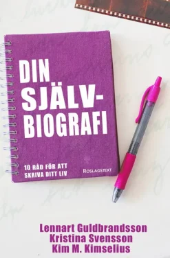 Din självbiografi : 10 råd för att skriva ditt liv