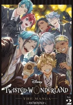 Disney Twisted-Wonderland: The Manga - Anthology, Vol. 2