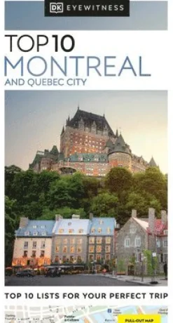 DK Top 10 Montreal and Quebec City