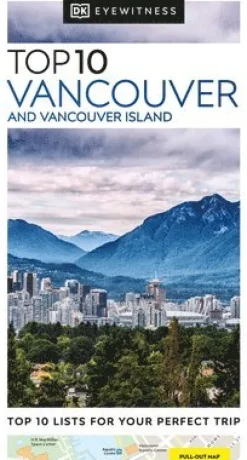 DK Top 10 Vancouver and Vancouver Island
