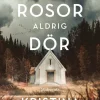 Där rosor aldrig dör