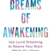 Dreams of Awakening (Revised Edition)