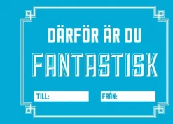 Därför är du fantastisk