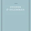 Dygder och dilemman