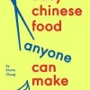 Easy Chinese Food Anyone Can Make