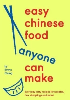 Easy Chinese Food Anyone Can Make