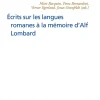 Ecrits sur les langues romanes a la memoire dAlf Lombard