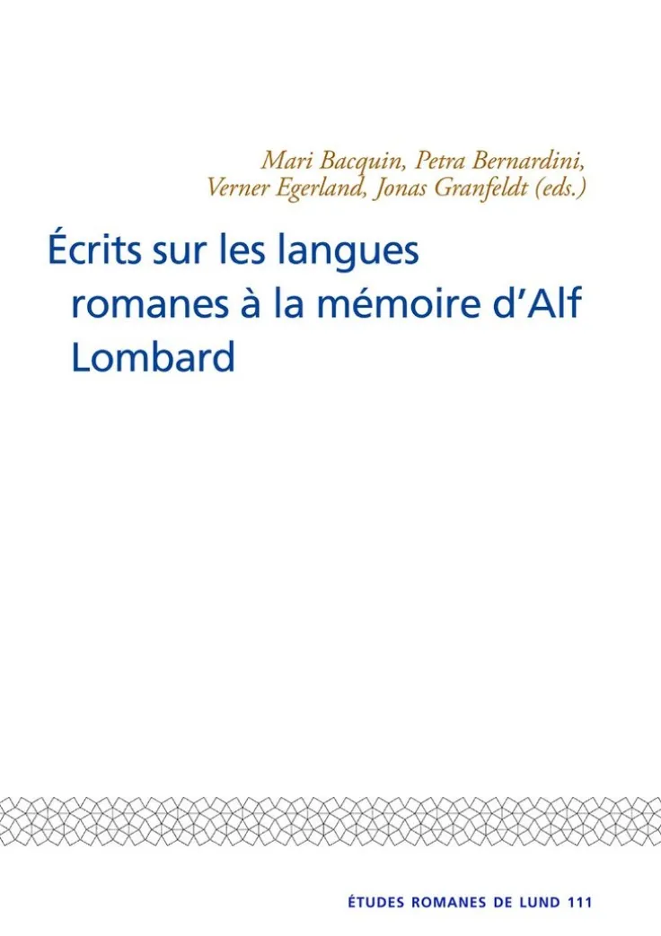 Ecrits sur les langues romanes a la memoire dAlf Lombard