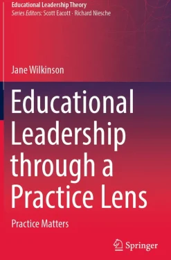 Educational Leadership through a Practice Lens