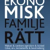 Ekonomisk familjerätt : makars & sambors egendom & bostad : gåva, arv, testamente & boutredning