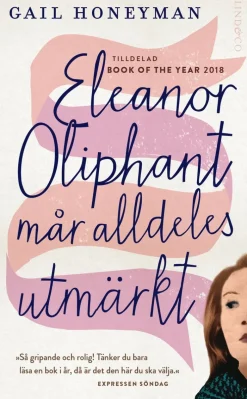 Eleanor Oliphant mår alldeles utmärkt