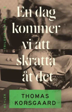En dag kommer vi att skratta åt det