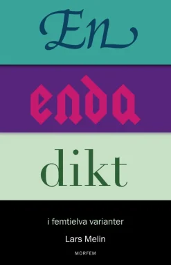 En enda dikt : i femtielva varianter