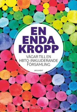 En enda kropp : vägar till en HBTQ-inkluderande församling