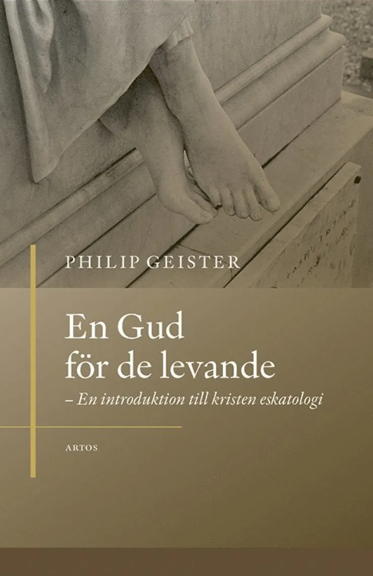 En Gud för de levande : en introduktion till kristen eskatologi