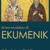 En kort introduktion till ekumenik