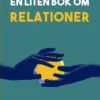 En liten bok om relationer