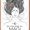En liten guide till magi och besvärjelser