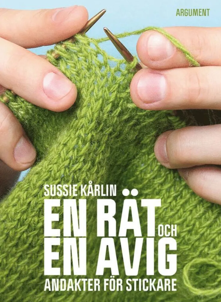 En rät och en avig : andakter för stickare